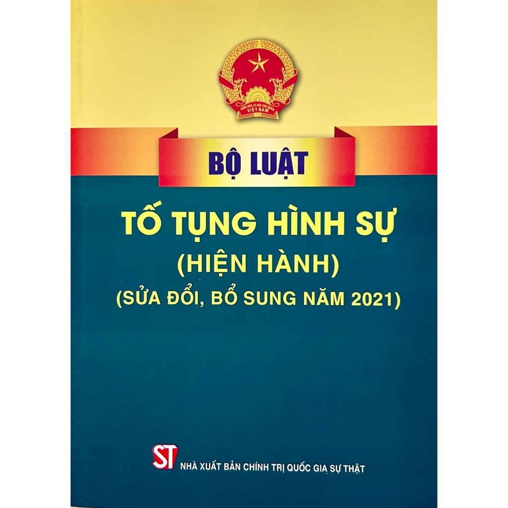 Sách Bộ Luật Tố Tụng Hình Sự (Hiện Hành) (Sửa Đổi, Bổ Sung 2021)