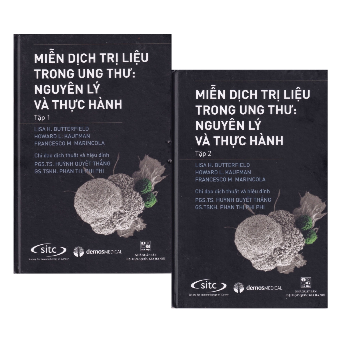 Miễn Dịch Trị Liệu Trong Ung Thư : Nguyên Lý Và Thực Hành (Trọn Bộ 2 Cuốn)