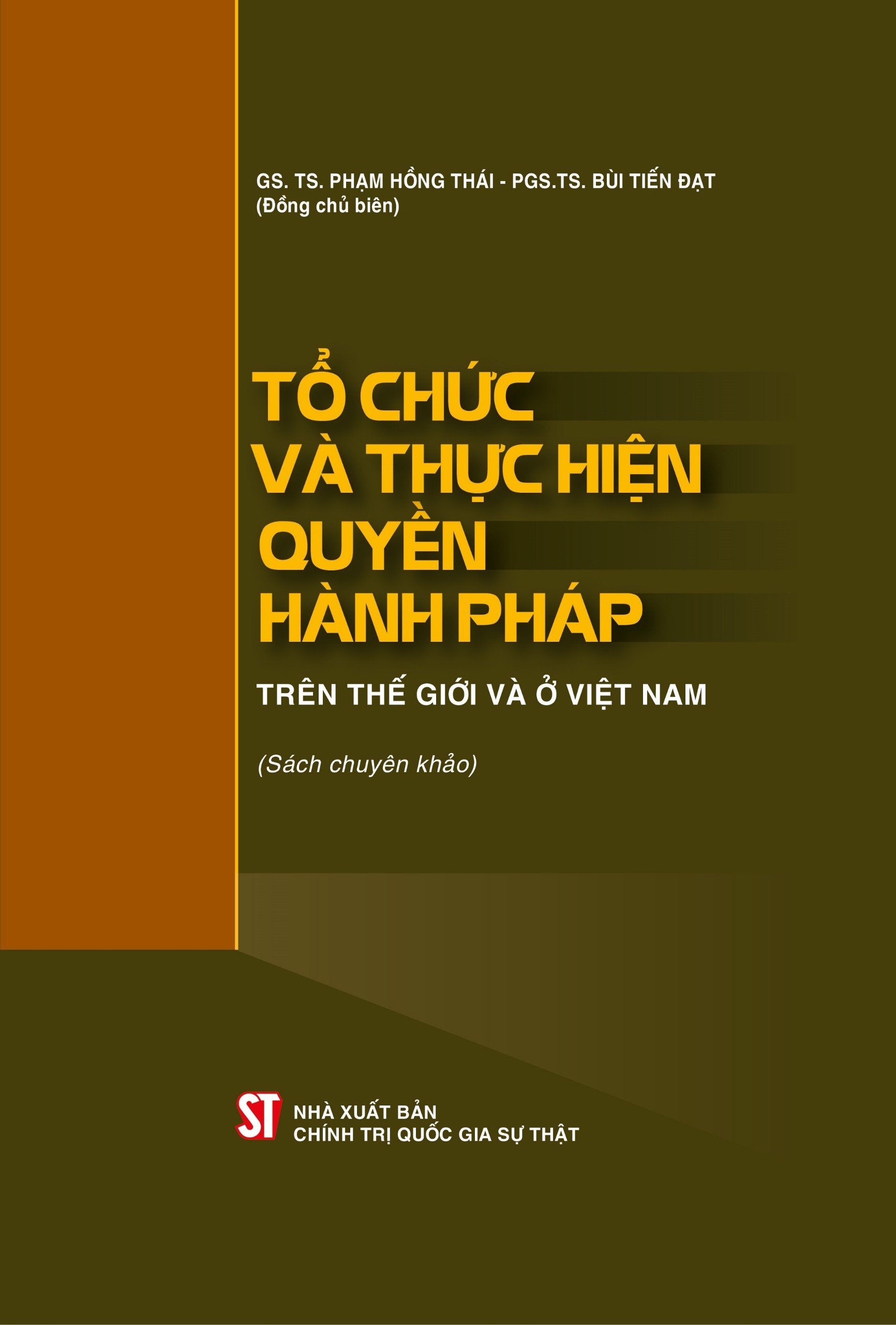 Tổ chức và thực hiện quyền hành pháp trên thế giới và ở Việt Nam (sách chuyên khảo)