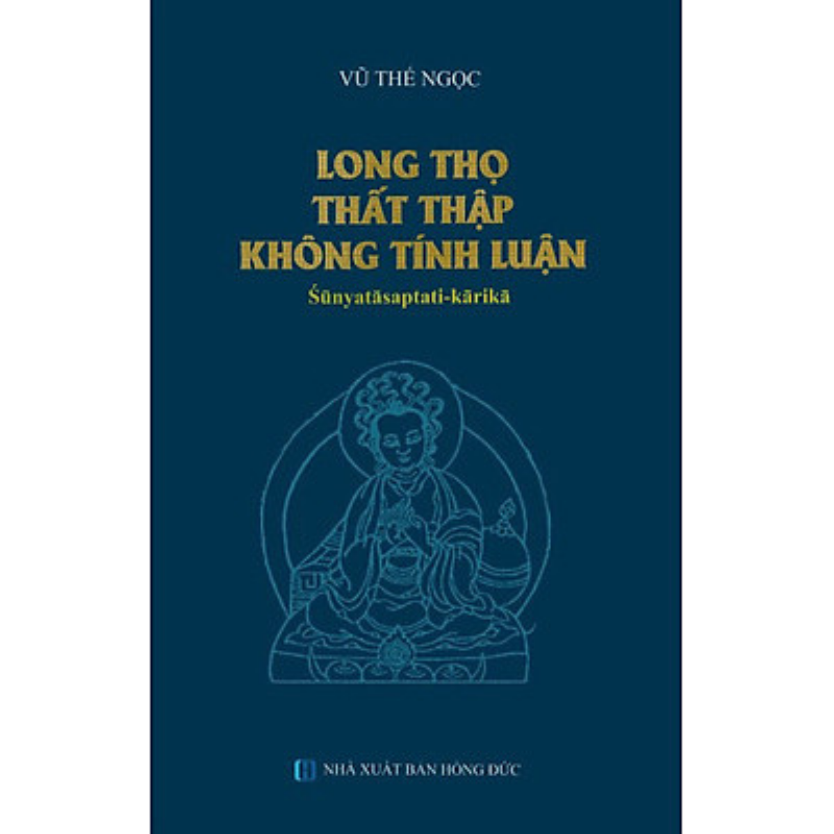 Long Thọ Thất Thập Không Tính Luận