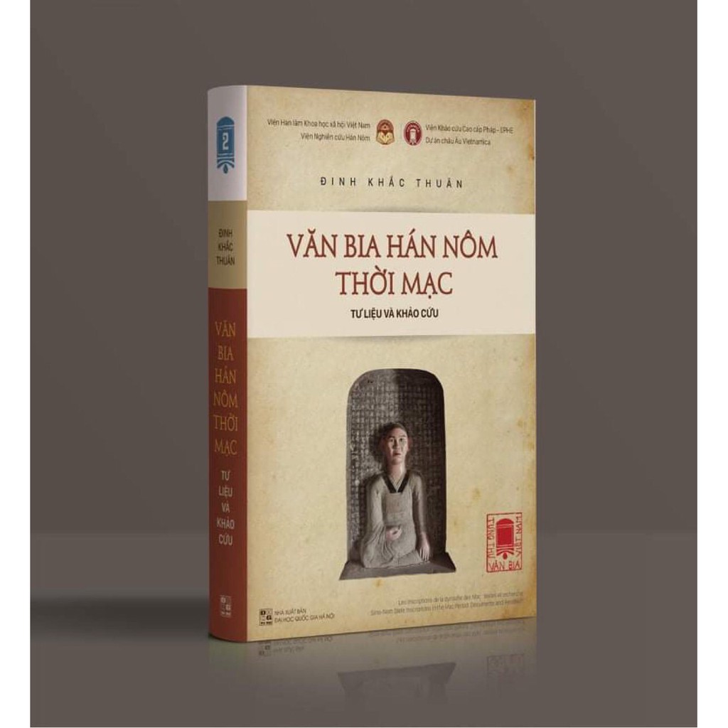  Văn Bia Hán Nôm Thời Mạc Tư Liệu Và Khảo Cứu