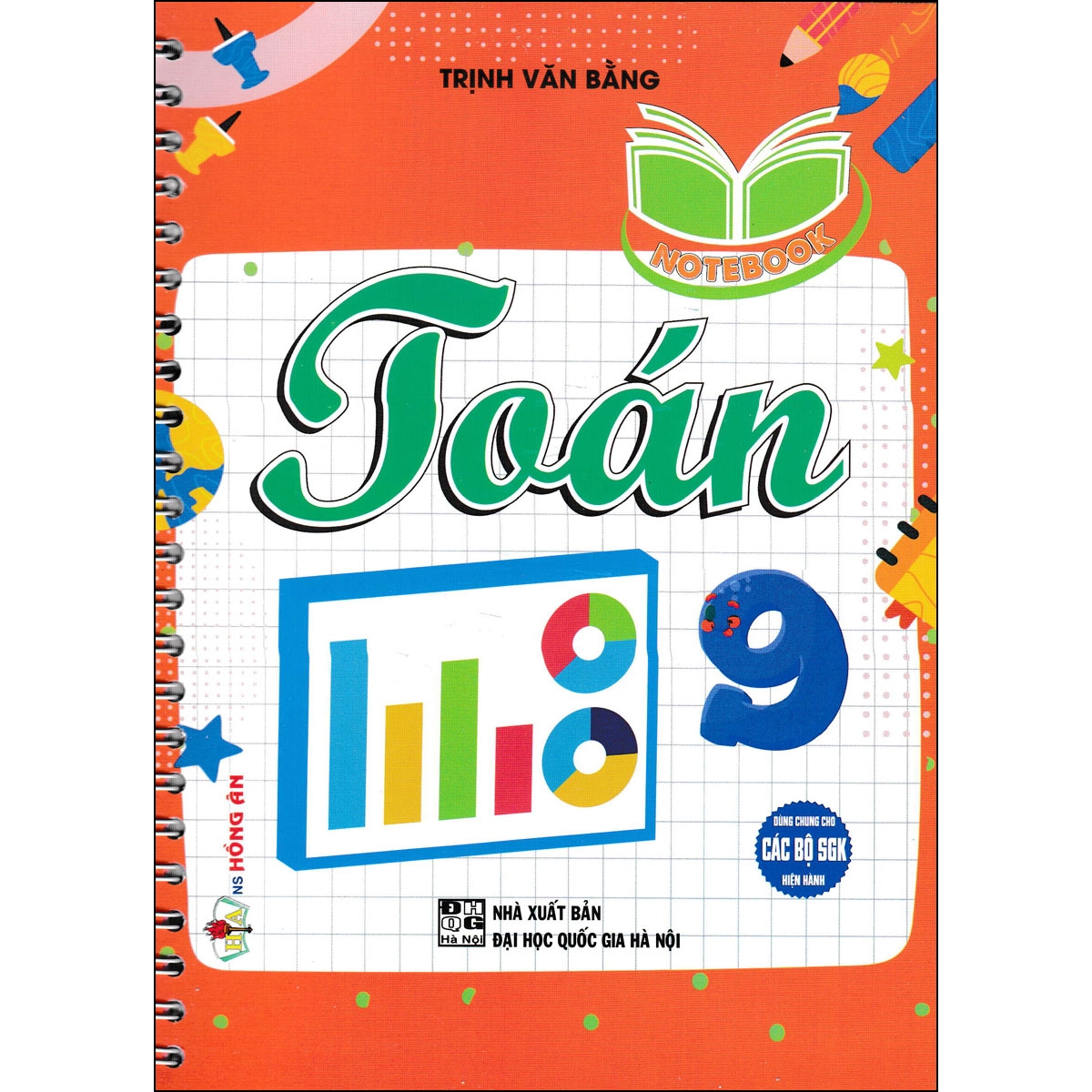 NoteBook Toán 9 (Dùng Chung Cho Các Bộ SGK Hiện Hành)