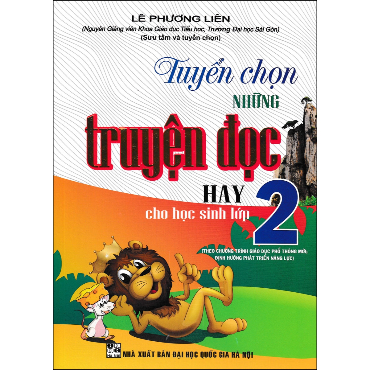 Tuyển Chọn Những Truyện Đọc Hay Cho Học Sinh Lớp 2 (Theo Chương Trình Giáo Dục Phổ Thông Mới)