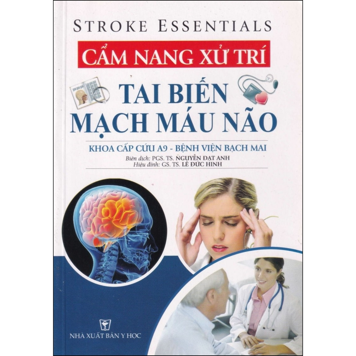 Cẩm Nang Xử Trí Tai Biến Mạch Máu Não