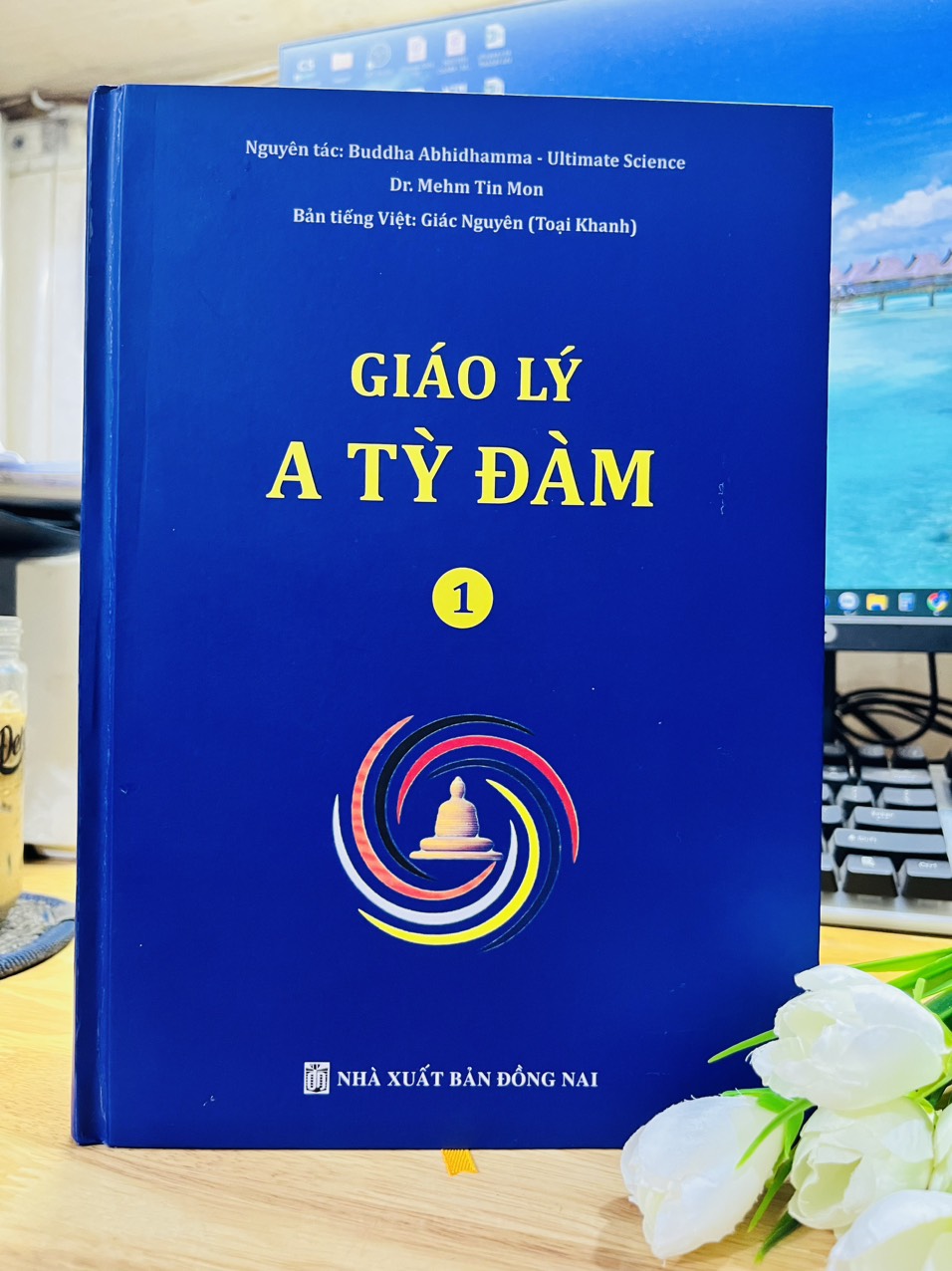 Giáo Lý A Tỳ Đàm Tập 1 - (Toại Khanh -HN)