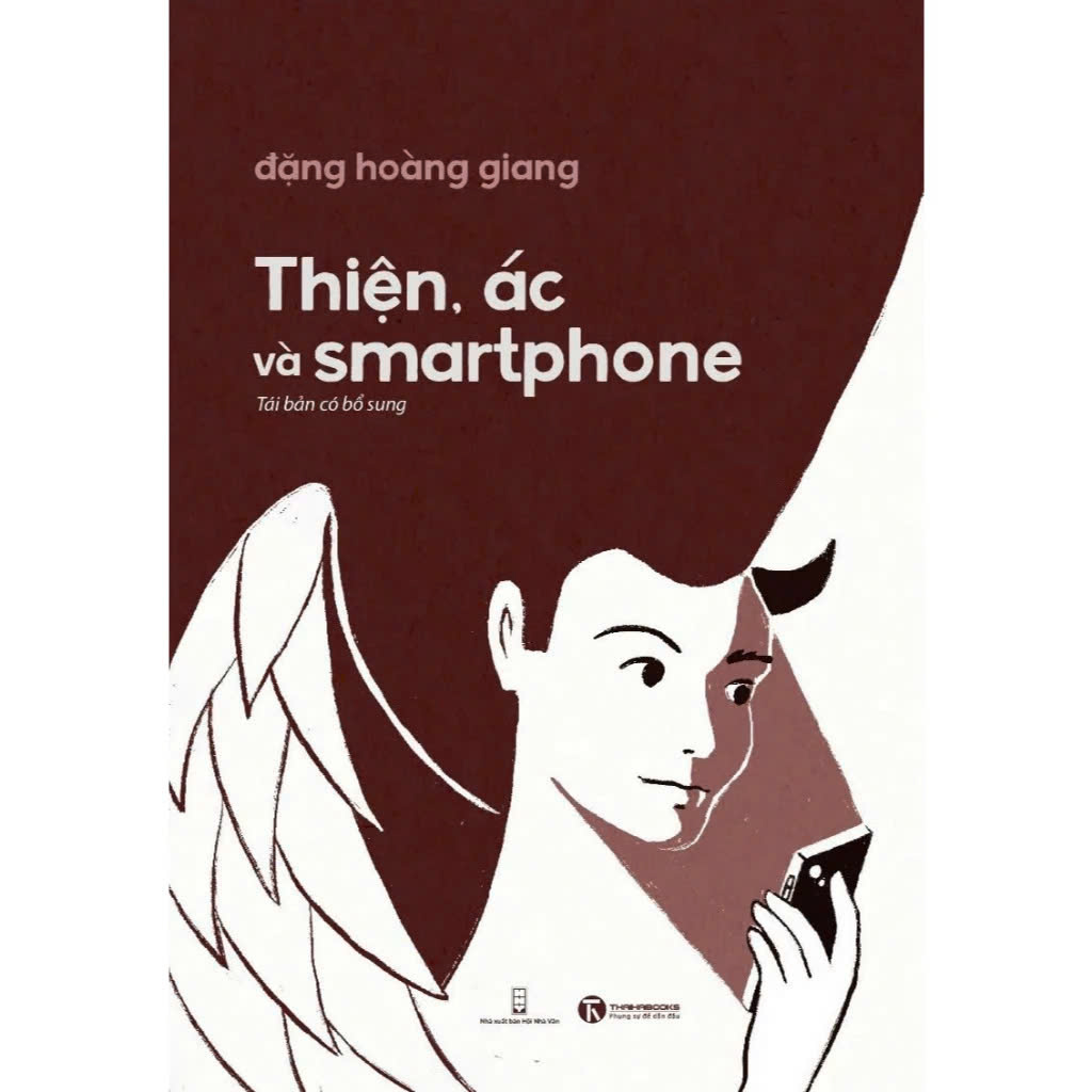 Thiện, Ác Và Smartphone (Tái Bản 2024)