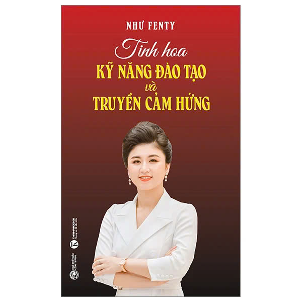 Tinh Hoa Kỹ Năng Đào Tạo Và Truyền Cảm Hứng