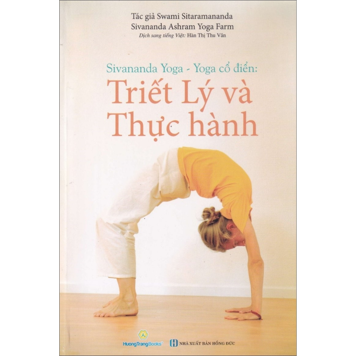 Sivananda Yoga - Yoga Cổ Điển : Triết Lý Và Thực Hành